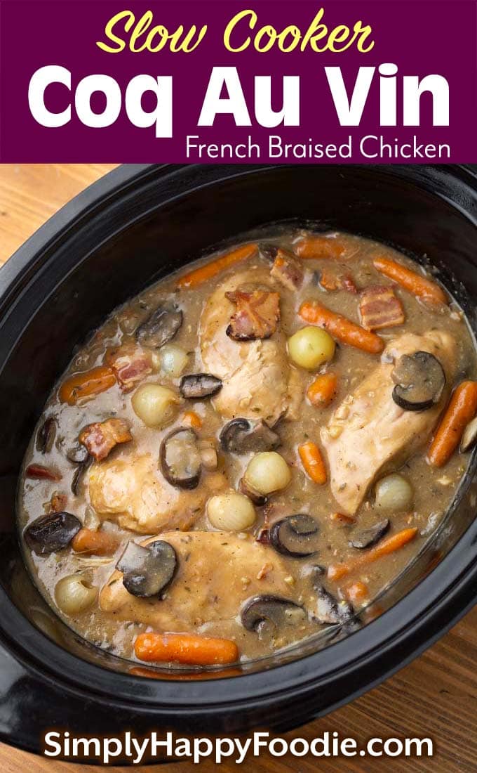 Slow Cooker Coq Au Vin with title and Simply Happy Foodie.com logo