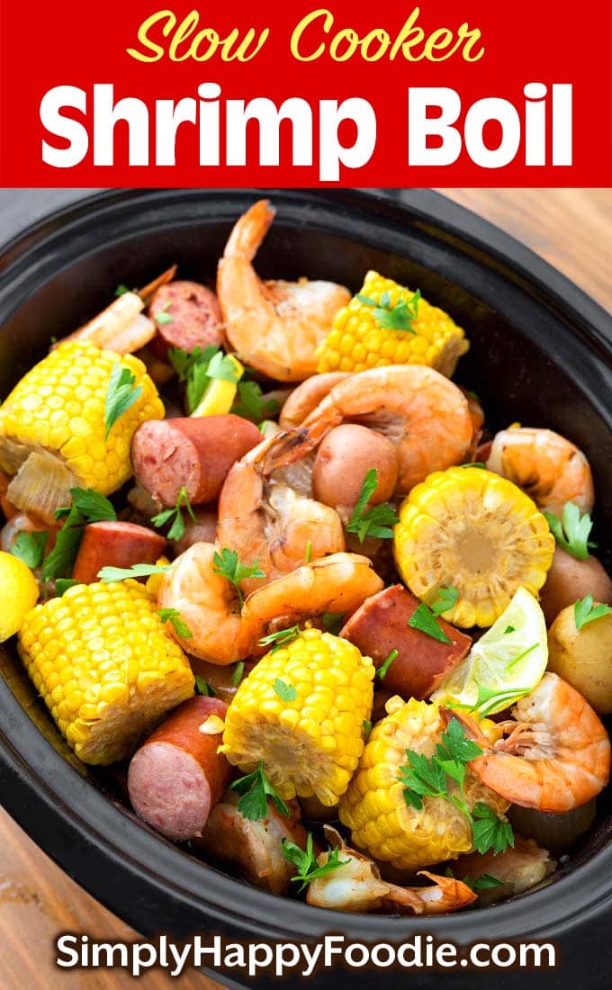 Slow Cooker Shrimp Boil with title and Simply Happy Foodie.com logo