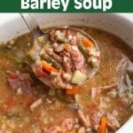 Slow Cooker Ham Vegetable Barley Soup in a white bowl with ladle.