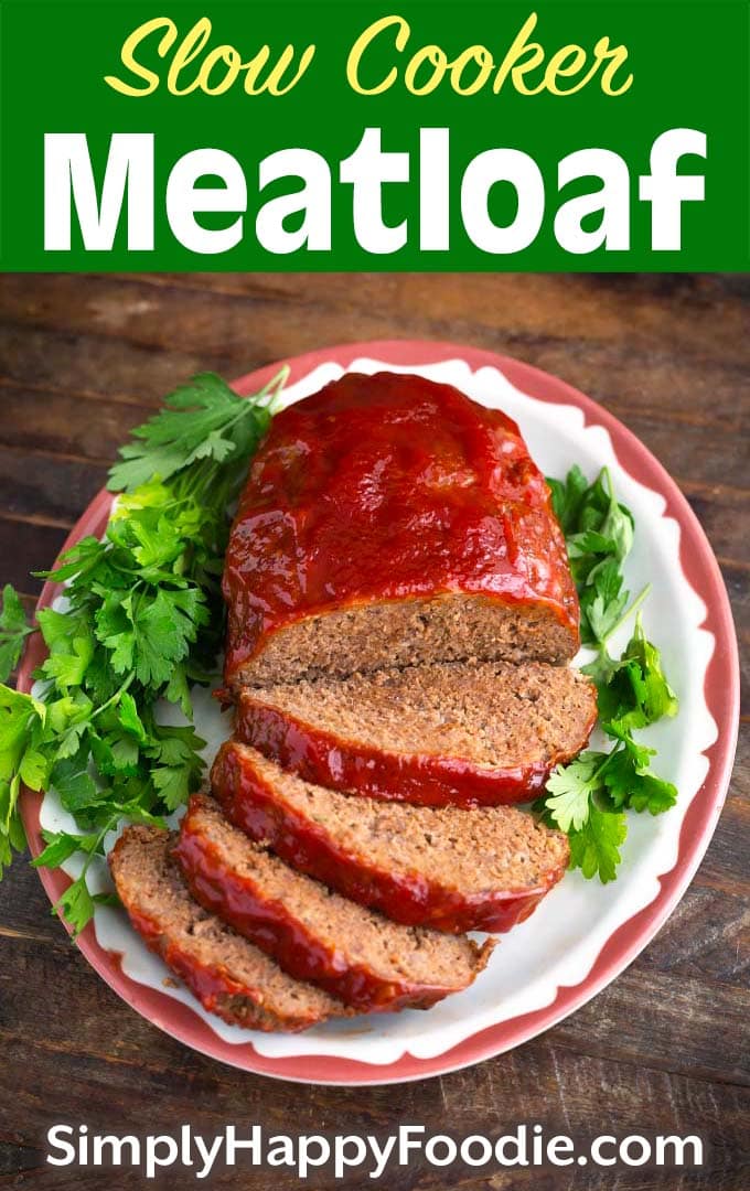 Easy Slow Cooker Meatloaf Simply Happy Foodie Easy Slow Cooker Meatloaf Simply Happy Foodie