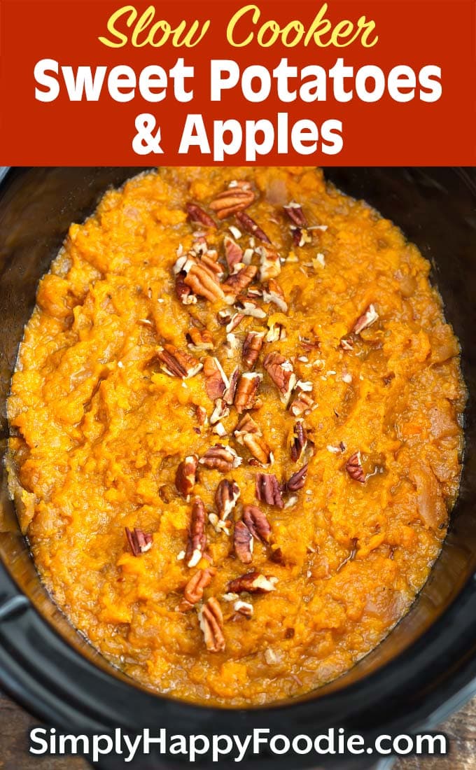 Slow Cooker Sweet Potatoes and Apples with title and Simply Happy Foodie.com logo