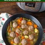 Instant Pot Albondigas Soup