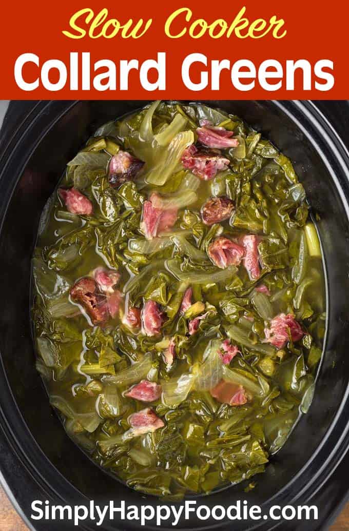 Slow Cooker Collard Greens with title and Simpy Happy Foodie.com logo
