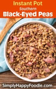 Southern Instant Pot Black Eyed Peas - Simply Happy Foodie