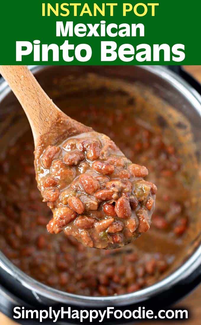 Instant Pot Mexican Pinto Beans - Simply Happy Foodie