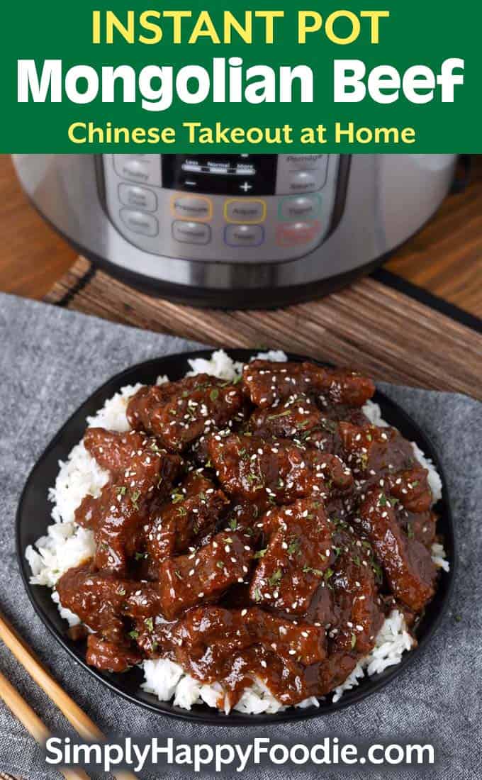 Instant Pot Mongolian Beef over rice on black plate with title and Simply Happy Foodie.com logo