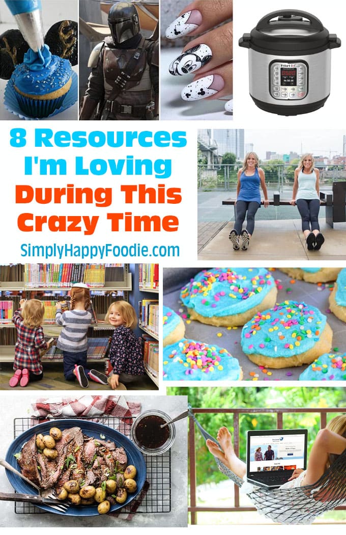 Title with collage of 8 Resources I'm Loving During This Crazy Time