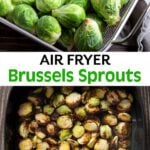 Air Fryer Brussels Sprouts in the air fryer basket.