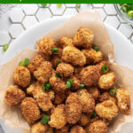 Air Fryer Popcorn Chicken in a white dish