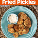 Air Fryer Pickles