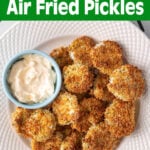 Air Fryer Pickles