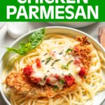 Air Fryer Chicken Parmesan on noodles