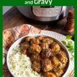 Instant Pot Turkey Meatballs and Gravy