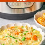 Instant Pot Chicken Pot Pie Soup in white bowl