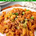 Cheesy Taco Pasta Casserole