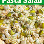 Dill Pickle Pasta Salad