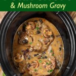 Slow Cooker Pork Chops with Mushroom Gravy