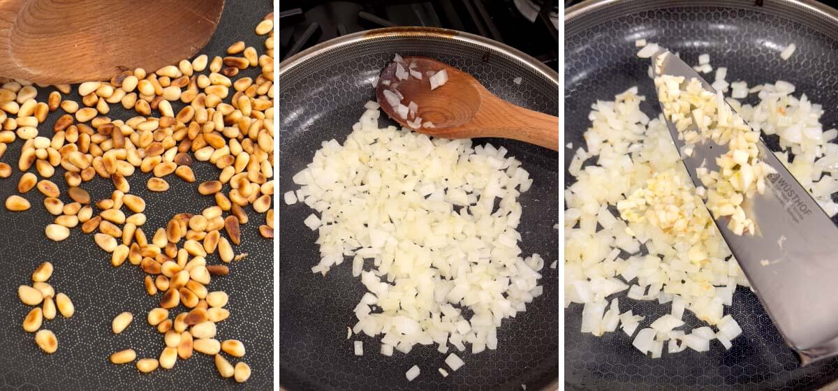 toasting pine nuts in skillet, sautéing onion and garlic.