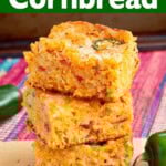 3 Tex-Mex Cornbreads in a stack