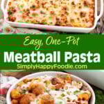Easy One-Pot Meatball Pasta Bake