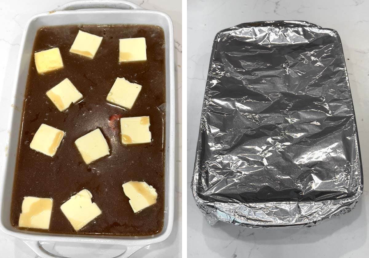 slices of butter over top, baking dish wrapped in foil