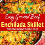 Easy Beef Enchilada Skillet