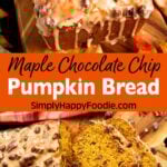 Maple Chocolate Chip Pumpkin Bread