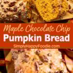 Maple Chocolate Chip Pumpkin Bread