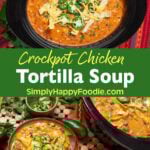 Crockpot Chicken Tortilla Soup
