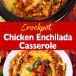Crockpot Chicken Enchilada Casserole