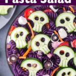 Halloween Pasta Salad with Cucumber Skulls