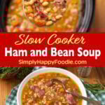 Slow Cooker Ham and Bean Soup
