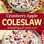 Apple Cranberry Coleslaw in a glass bowl, 2-image collage