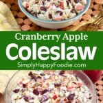 Apple Cranberry Coleslaw in a glass bowl, 2-image collage
