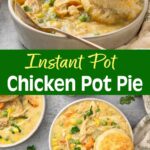 Instant Pot Chicken Pot Pie