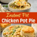 Instant Pot Chicken Pot Pie