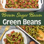 Brown Sugar Bacon Green Beans