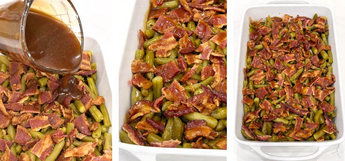 Sauce poured over green beans and bacon, followed by close-up and full-dish views before baking