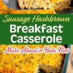 Sausage Hashbrown Breakfast Casserole