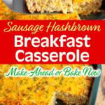Sausage Hashbrown Breakfast Casserole