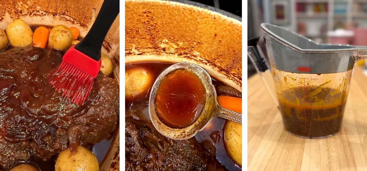 Barbecue sauce brushed over pot roast, cooking juices ladled from the Dutch oven, and fat separated from the juices